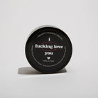 I F*cking Love You - Naughty Mini Massage Candle Massage by Kama Sutra- The Nookie