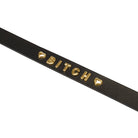 Gold BITCH Choker Kink by Liebe Seele- The Nookie