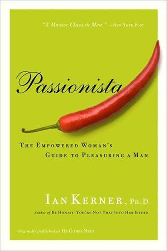 Passionista: The Empowered Woman's Guide to Pleasuring a Man Book by Harper Collins- The Nookie