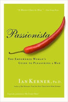  Passionista: The Empowered Woman's Guide to Pleasuring a Man Book by Harper Collins- The Nookie