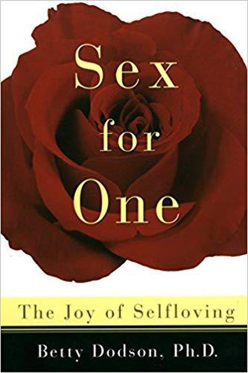  Sex for One: The Joy of Selfloving Book by Three Rivers Press- The Nookie