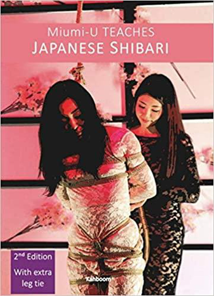  Miumi-U Teaches Japanese Shibari: Second Edition Book by kahboom- The Nookie