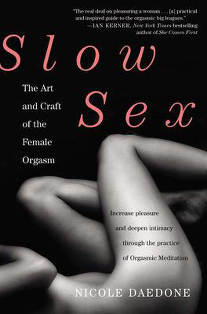  Slow Sex Book by Grand Central Publishing- The Nookie